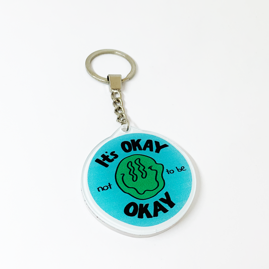 "It's OKAY" Keychain